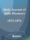 Daily Journal of Julia Dinsmore, 1873-1876
